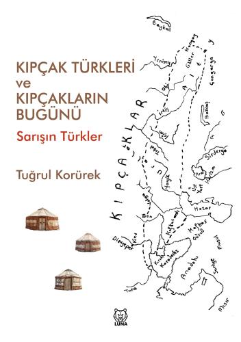 Kıpçak Türkleri ve Kıpçakların Bugünü