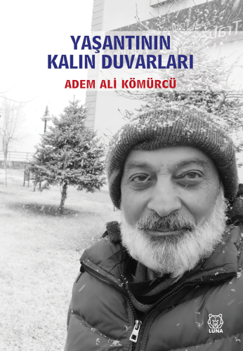 Yaşantının Kalın Duvarları